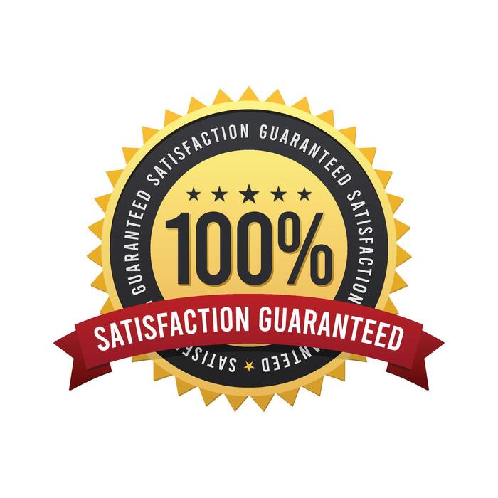 100% Satisfaction Guaranteed